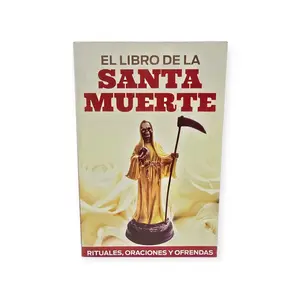 Santa Muerte Book - Prayers Rituals & Offerings for Spiritual Connection El Libro de la Santa Muerte Rituales Oraciones y Ofrendas