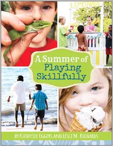 A Summer of Playing Skillfully