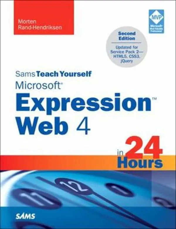 USED-Sams Teach Yourself Microsoft Expression Web 4 in 24 Hours: Updated for Service Pack 2: HTML5, CSS3, jQuery by Rand-Hendriksen, Morten (Paperback)