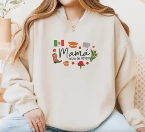 Mamá Hecha en México Sweatshirt, Dia de las Madres, Mothers Day Gift Shirt, Crewneck Long Sleeve, Women's Wear Fit Hoodie for Comfortable Fit and Durability