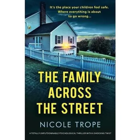 Used Literature Book - Nicole Trope's The Family Across the Street 2021 Paperback Edition, Like-New Softcover Mystery Thriller Novel, 0.66lb English Twist-Ready Read
