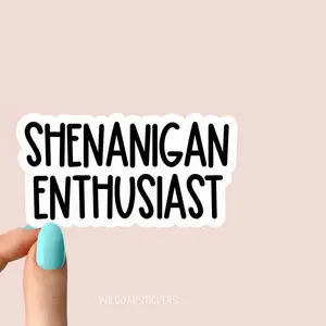 shenanigan enthusiast laptop stickers, funny stickers, Laptop Water Bottle Decal Sticker