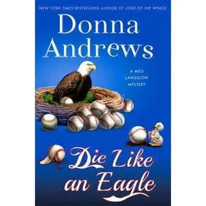 USED-Die Like an Eagle by Andrews, Donna (Hardcover)