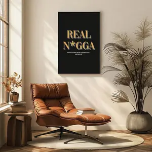 Real N*gga Black Print – African American Art, Black Empowerment Culture Wall Decor, Gold Artwork Gift for Him