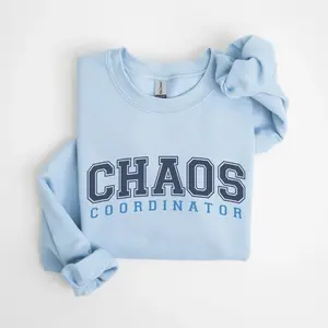 Chaos Coordinator Sweatshirt, Funny Mom Crewneck Sweater,  Mother's Day Gift, Teacher Sweatshirt