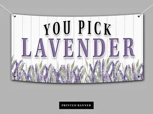 You Pick Lavender Printed Banner with Flowers and White Wood Background with Metal Grommets - Ships Fast!