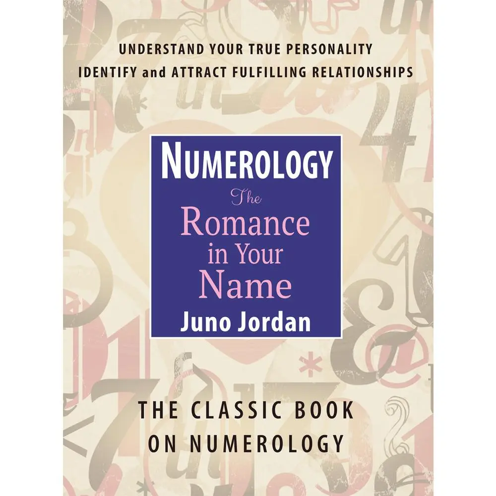 USED-Numerology the Romance in Your Name: The Classic Book on Numerology by Jordan, Juno (Paperback)