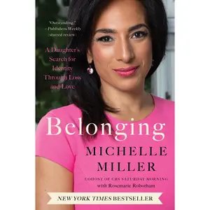 Belonging: A Daughter's Search for Identity Through Loss and Love by Michelle Miller [Paperback Book]