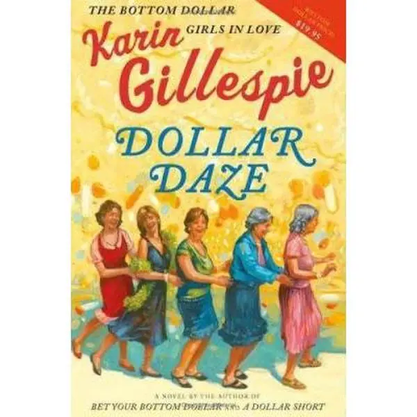 USED Book - Dollar Daze: The Bottom Dollar Girls in Love by Karin Gillespie (Hardcover) - english