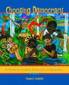 USED-Choosing Democracy: A Practical Guide to Multicultural Education by Duane E. Campbell (Paperback)