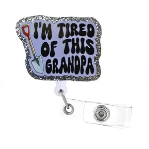 I'm Tired of this Grandpa Badge Reel, RN id Holder, Retractable Acrylic Badge Reel, Nursing Badge Reel, Medical Badge Reel, Nurse Gift, Funny Badge Reel, Healthcare