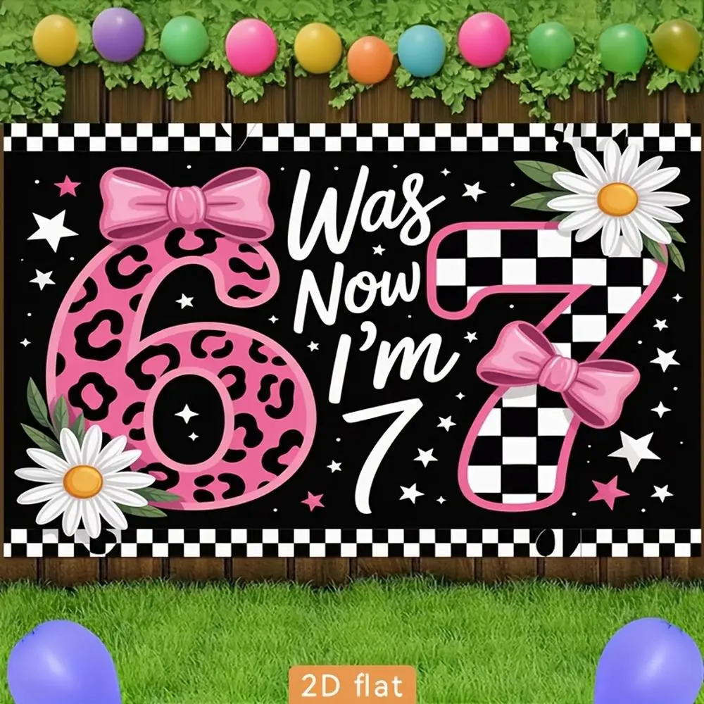 Polyester 2D Flat Banner & Backdrop Cloth, HD Digitally Printed Black-Pink Checkerboard 7th Birthday Decor with "Was 6 Now I'm 7" Text, Daisies & Bows, Decorative