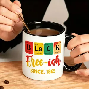 My Juneteenth Mug: Black Free-ish Since 1865 11oz Ceramic "Black Free-ish Since 1865" Juneteenth Coffee Mug