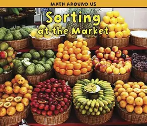 USED-Sorting at the Market by Steffora, Tracey (Paperback)