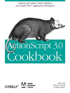 USED-ActionScript 3.0 Cookbook: Solutions for Flash Platform and Flex Application Developers by Lott, Joey (Paperback)