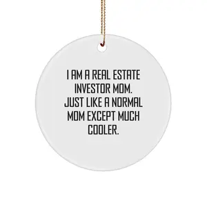 Real Estate Investor Mom's Unique Circle Ornament Gifts from Friends for Christmas - 'I Am A Real Estate Investor Mom' - Durable MDF Material