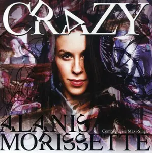 Alanis Morissette - Crazy  [CD5 MAXI-SINGLE]