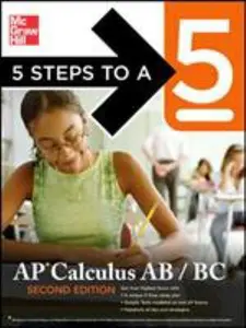 USED-5 Steps to a 5 AP Calculus AB - BC, Second Edition (5 Steps to a 5 on the Advanced Placement Examinations Series) by William Ma (Paperback)