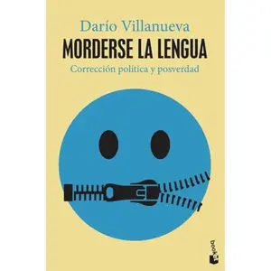 USED-Morderse la lengua: Corrección política y posverdad by Darío Villanueva (Unknown)