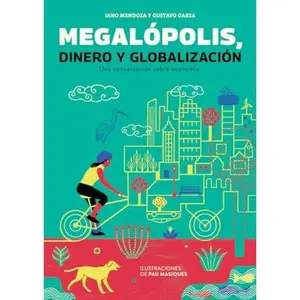 USED-MEGALOPOLIS, DINERO Y GLOBALIZACION by Unknown Author (Paperback)