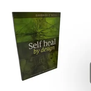Latest Edition Barbara O'Neill Self Heal By Design