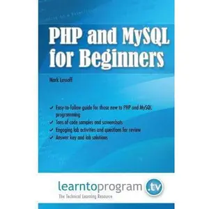 USED-PHP and MySQL for Beginners by Lassoff, Mark A. (Paperback)