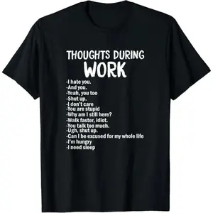 Humorous Sarcastic Cotton T-shirt Expressing Disdain for Work Casual Short Sleeve Top