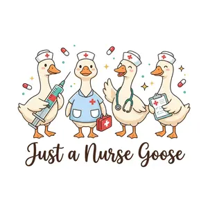 Just A Nurse Goose Direct To Film Print, DTF Print, Ready To Press Print For T-Shirts