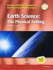 USED-Earth Science: The Physical Setting (Prentice Hall Brief Review for the New York Regents Exam) by Jeffrey C. Callister (Paperback)
