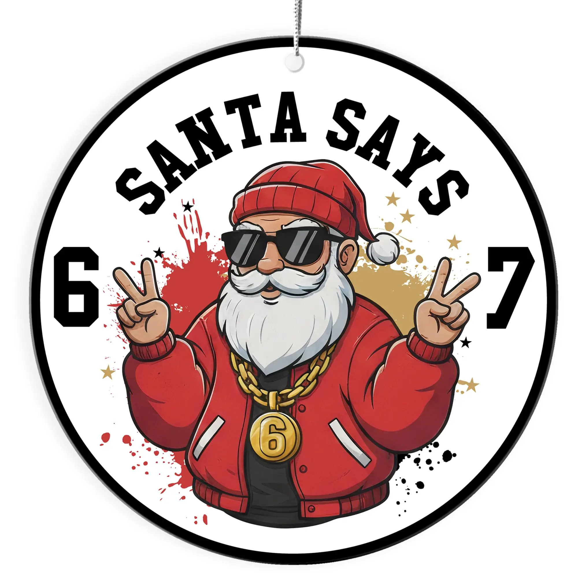 2PCS Santa Says 67 Christmas Ornament 2026, Funny Meme Hip-Hop Santa Round Novelty Decor, Trending Holiday Gift for Teens Toys & Hobbies Gag Toy sohochic