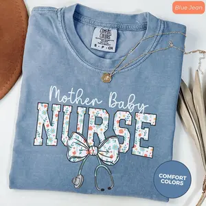 Comfort Colors Mother Baby Nurse Shirt, Postpartum Nurse Shirt, Nurse Practitioner T-Shirt, MBU Nurse Shirt, Mother Baby Unit Shirt, Nursery Nurse Gift Cotton Fabric Top Womenswear