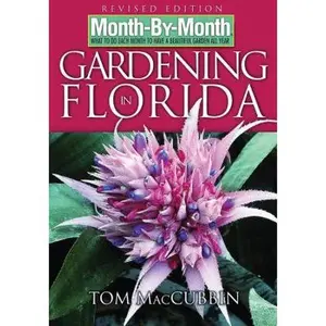USED-Month-By-Month Gardening in Florida by Tom MacCubbin (Paperback)