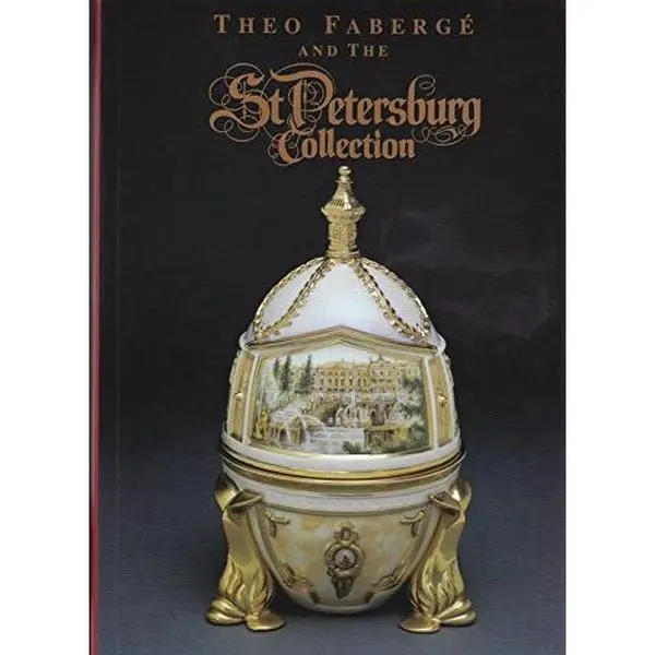 USED-Theo Faberge and the St.Petersburg Collection by Andrew. Moore (Hardcover)