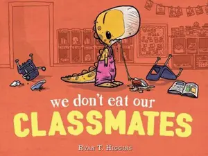 USED-We Don't Eat Our Classmates (Penelope 2) by Ryan T. Higgins (Paperback)