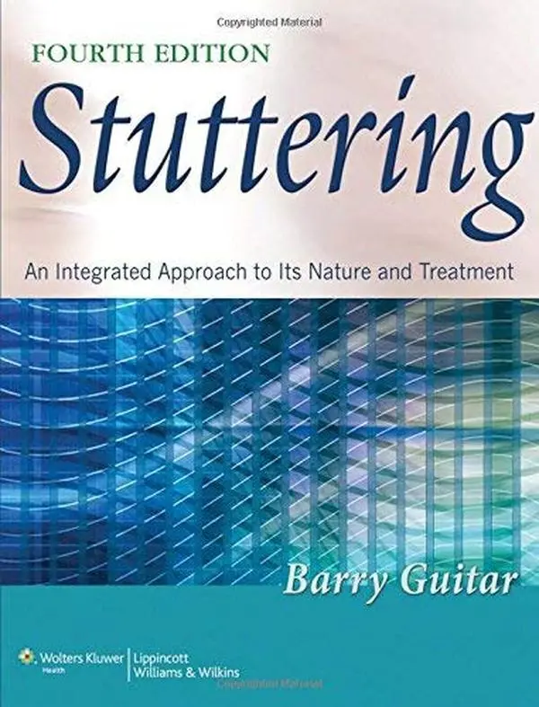 USED-Stuttering: An Integrated Approach to Its Nature and Treatment 4th (fourth), North Americ Edition by Guitar PhD, Barry published by Lippincott Williams & Wilkins (2013) by Barry Guitar (Paperback)