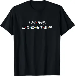 I'm His Lobster romantic Valentine's Day gift T-Shirt Pure Cotton Graphic Tees Menswear Top: Gifts for Men & Women