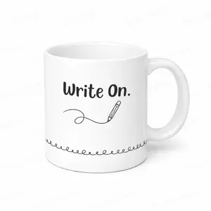 Write On. Minimalist Writer Coffee Mug – Inspirational Ceramic Mug