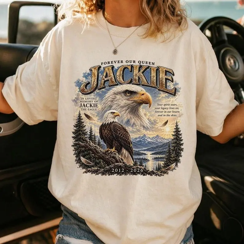 Forever Our Queen Jackie Shirt, Big Bear Bald Eagle Memorial Tee, Jackie The Eagle Tribute Comfort Colors Shirt