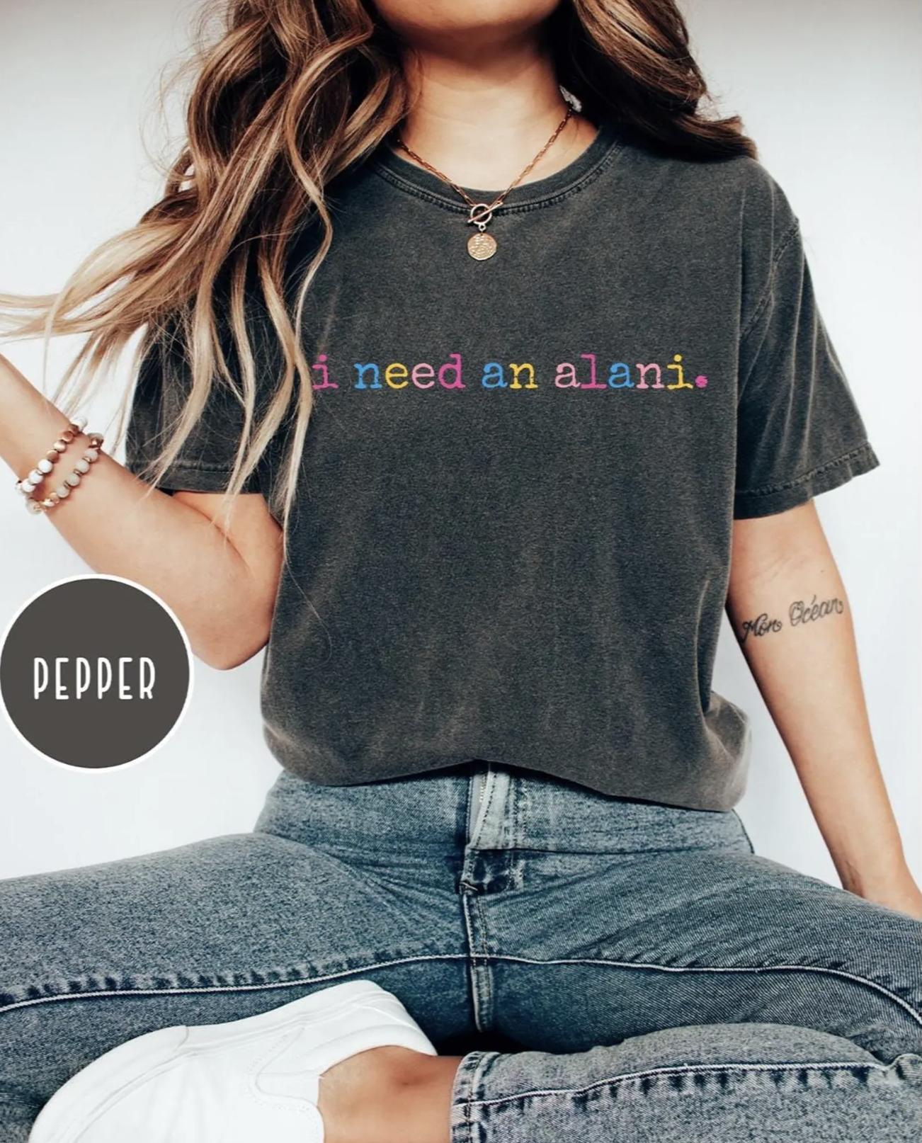 Comfort Colors I Need An Alani TShirt, Energy Drink Lover Tee, Alani Shirt, Caffeine Lover Graphic Tee, Trendy Summer Tee, Gift For Her, Full Colors