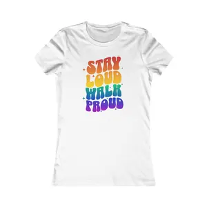 Stay Loud Femme Fit Graphic Tee - Proud 365