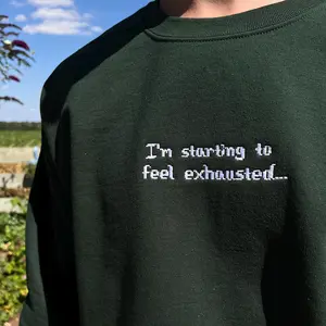 I’m Starting To Feel Exhausted Sweatshirt | Funny Gamer Crewneck | Cozy Oversized Gift for Gamers | Relatable Gaming Sweatshirt