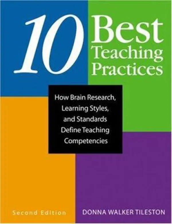 USED-Ten Best Teaching Practices: How Brain Research, Learning Styles, and Standards Define Teaching Competencies by Tileston, Donna Walker (Paperback)