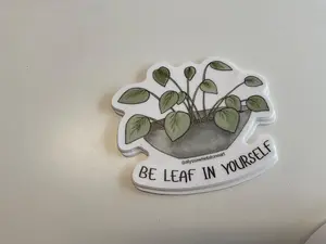 Be Leaf in Yourself Alyssa Whetstone Stickers