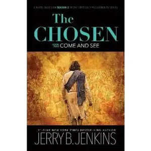USED-The Chosen: Come and See: A Novel Based on Season 2 of the Critically Acclaimed TV Series (Paperback)