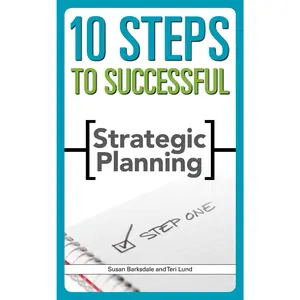 USED-10 Steps to Successful Strategic Planning by Barksdale, Susan (Paperback)