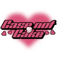 Case not Cake