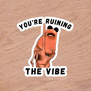 Marcus The Worm Meme Sticker, You're Ruining the Vibe Sticker, You're Ruining The Vibe Marcus The Worm Meme, Marcus The Worm Sticker