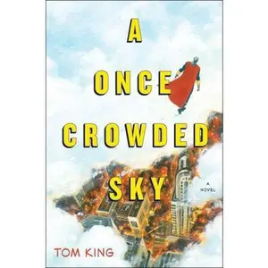 USED-A Once Crowded Sky: A Novel by Tom King (Hardcover)