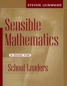USED-Sensible Mathematics: A Guide for School Leaders by Steve Leinwand (Paperback)