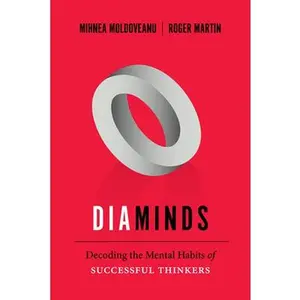 USED Book - Diaminds: Decoding the Mental Habits of Successful Thinkers by Moldoveanu, Mihnea (Hardcover) - english